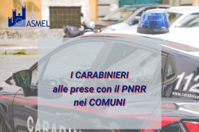 I Carabinieri alle prese con il PNRR nei Comuni
