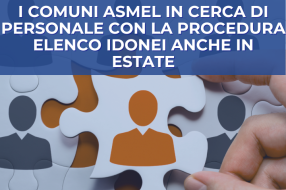 I COMUNI ASMEL IN CERCA DI PERSONALE CON LA PROCEDURA ELENCO IDONEI ANCHE IN ESTATE