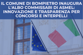 IL COMUNE DI BOMPIETRO INAUGURA L'ALBO COMMISSARI DI ASMEL: INNOVAZIONE E TRASPARENZA PER CONCORSI E INTERPELLI