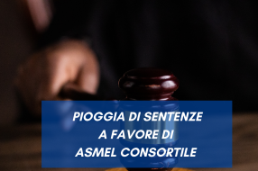 PIOGGIA DI SENTENZE A FAVORE DI ASMEL CONSORTILE 